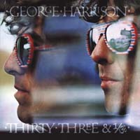 George Harrison - Thirty Three
